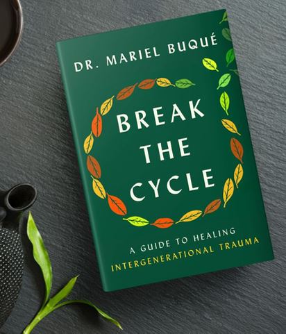 Break The Cycle - New Book from Dr. Mariel Buqué, PhD